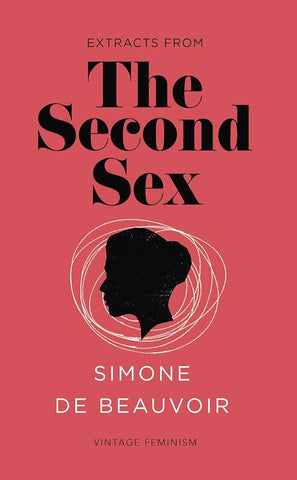 The Second Sex by Simone de Beauvoir changed feminism and influenced the women's liberation movement